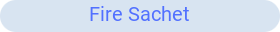 Fire Sachet Button